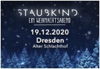 STAUBKIND auf 18.12.2021 in Dresden verlegt!